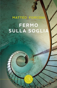 Fermo sulla soglia - Librerie.coop