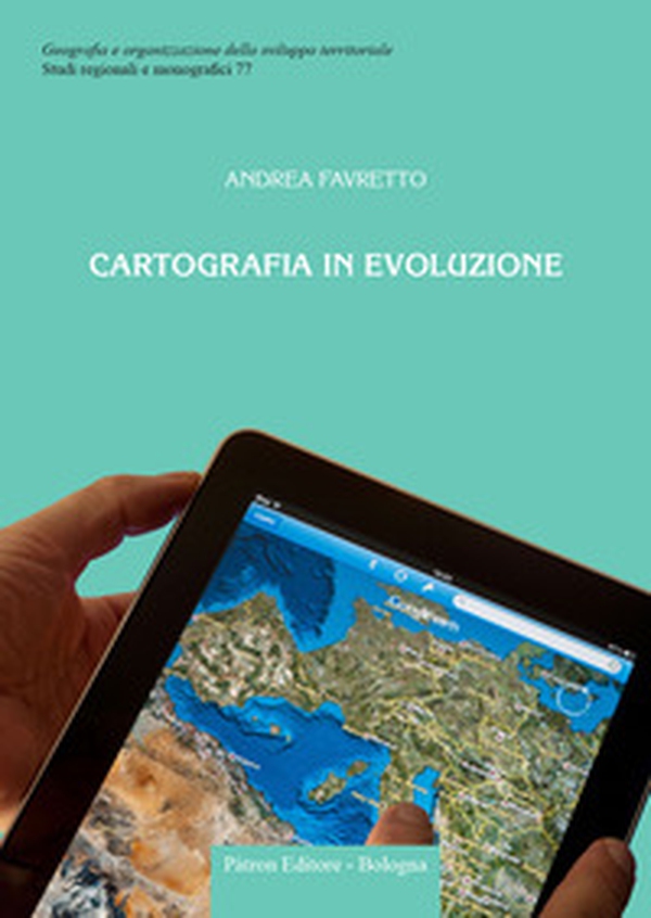 Cartografia in evoluzione - Librerie.coop Cartografia in evoluzione - Librerie.coop