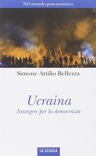 Ucraina. Insorgere per la democrazia - Librerie.coop