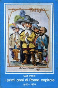I primi anni di Roma capitale (1870-1878) - Librerie.coop