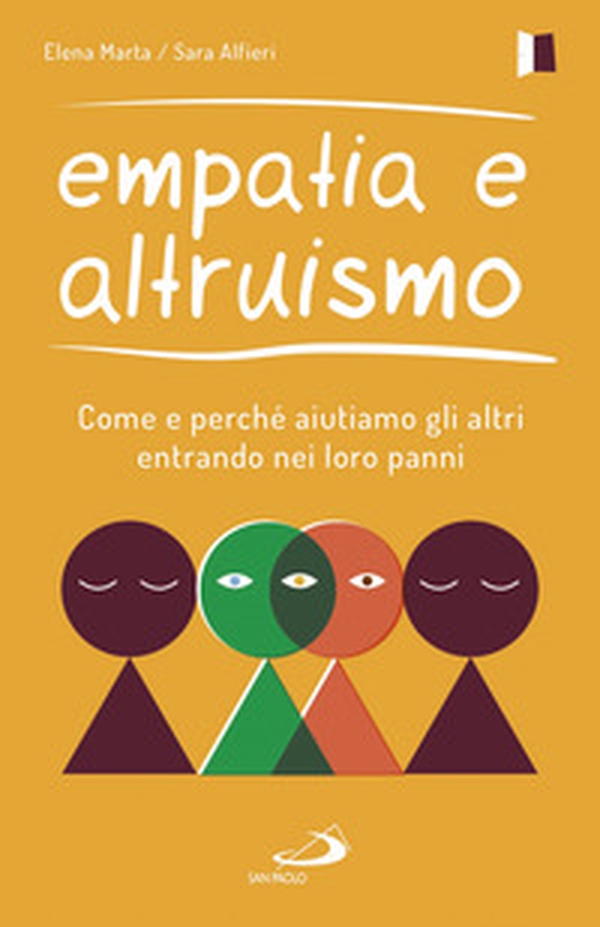 Empatia e altruismo. Come e perché aiutiamo gli altri entrando nei loro panni - Librerie.coop Empatia e altruismo. Come e perché aiutiamo gli altri entrando nei loro panni - Librerie.coop
