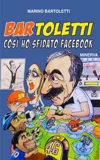 Bar Toletti 1. Così ho sfidato Facebook - Librerie.coop