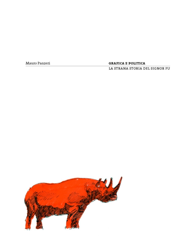Grafica e politica. La strana storia del Signor Fu - Librerie.coop Grafica e politica. La strana storia del Signor Fu - Librerie.coop