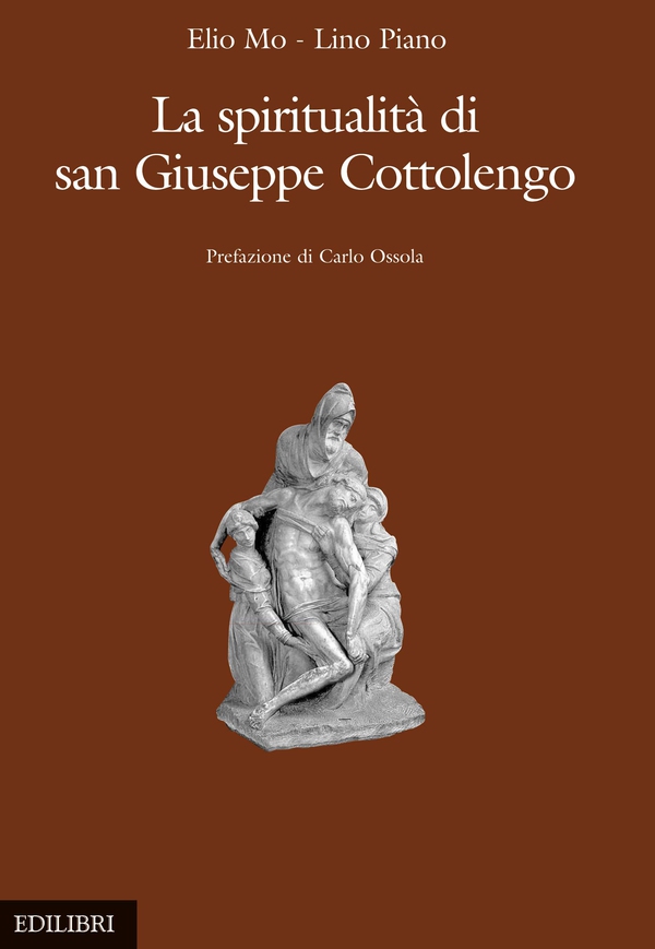 La spiritualità di san Giuseppe Cottolengo - Librerie.coop La spiritualità di san Giuseppe Cottolengo - Librerie.coop