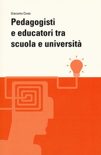 Pedagogisti e educatori tra scuola e università - Librerie.coop