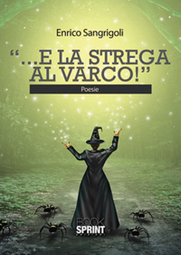 «...E la strega al varco!» - Librerie.coop «...E la strega al varco!» - Librerie.coop