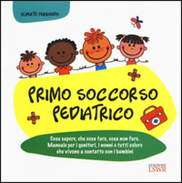 Primo soccorso pediatrico - Librerie.coop Primo soccorso pediatrico - Librerie.coop