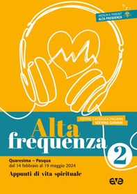 Alta frequenza. Appunti di vita spirituale - Vol. 2 - Librerie.coop