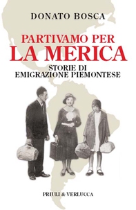 Partivamo per la Merica - Librerie.coop