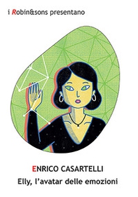 Elly, l'avatar delle emozioni - Librerie.coop Elly, l'avatar delle emozioni - Librerie.coop