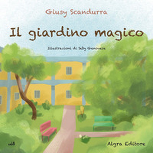 Il giardino magico - Librerie.coop Il giardino magico - Librerie.coop