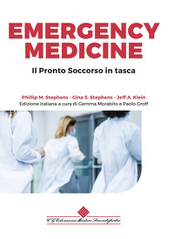 Emergency medicine. Il pronto soccorso in tasca - Librerie.coop Emergency medicine. Il pronto soccorso in tasca - Librerie.coop