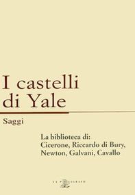 La biblioteca di: Cicerone, Riccardo di Bury, Newton, Galvani, Cavallo - Librerie.coop