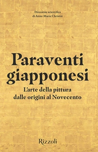 Paraventi giapponesi. L'arte della pittura dalle origini al Novecento - Librerie.coop