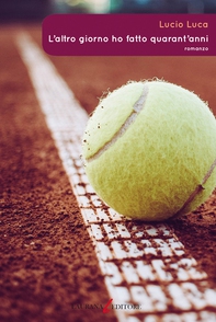 L'altro giorno ho fatto quarant'anni - Librerie.coop