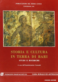 Storia e cultura in terra di Bari. Studi e ricerche - Vol. 1 - Librerie.coop Storia e cultura in terra di Bari. Studi e ricerche - Vol. 1 - Librerie.coop
