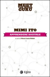 Apprendere digitale. Meet the media guru - Librerie.coop