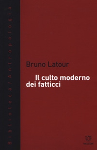 Il culto moderno dei fatticci - Librerie.coop Il culto moderno dei fatticci - Librerie.coop