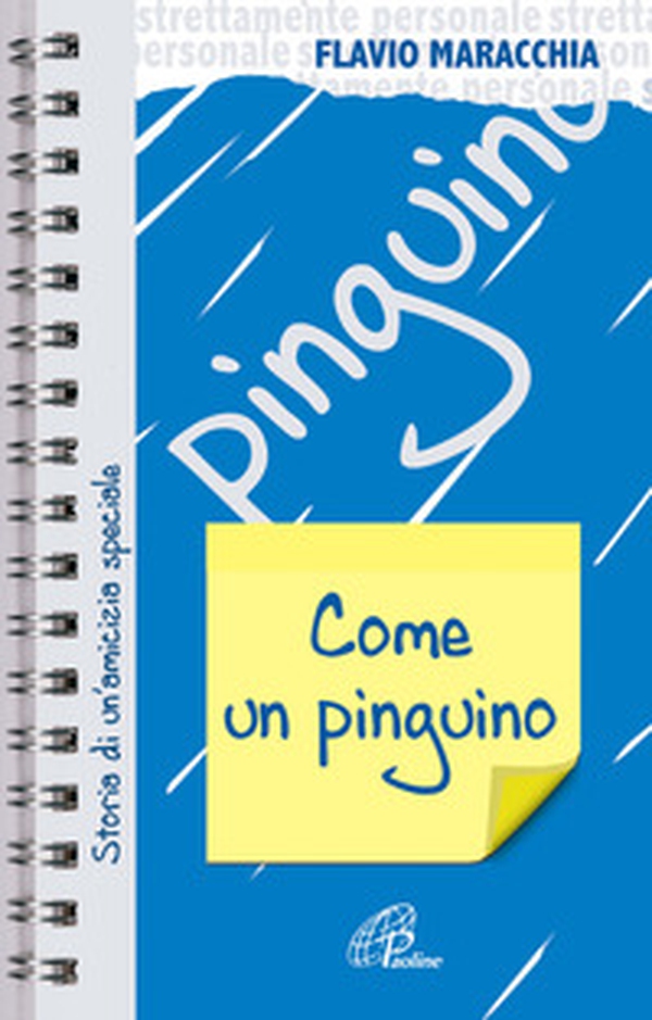 Come un pinguino. Storia di un'amicizia speciale - Librerie.coop Come un pinguino. Storia di un'amicizia speciale - Librerie.coop