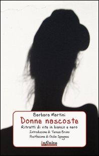 Donne nascoste. Ritratti di vite in bianco e nero - Librerie.coop Donne nascoste. Ritratti di vite in bianco e nero - Librerie.coop