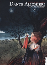 Dante Alighieri. «Love moved me» - Librerie.coop