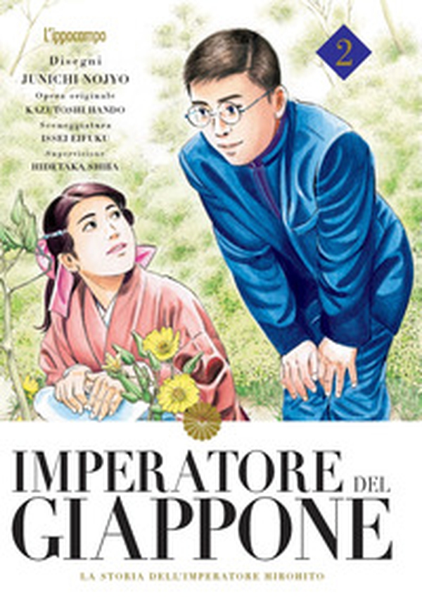 Imperatore del Giappone. La storia dell'Imperatore Hirohito - Vol. 2 - Librerie.coop Imperatore del Giappone. La storia dell'Imperatore Hirohito - Vol. 2 - Librerie.coop