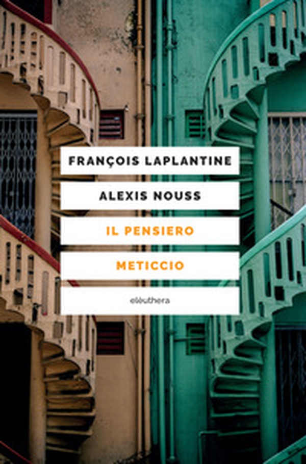 Il pensiero meticcio - Librerie.coop Il pensiero meticcio - Librerie.coop
