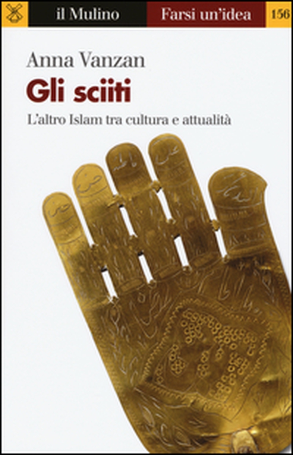 Gli sciiti. L'altro Islam tra cultura e attualità - Librerie.coop Gli sciiti. L'altro Islam tra cultura e attualità - Librerie.coop