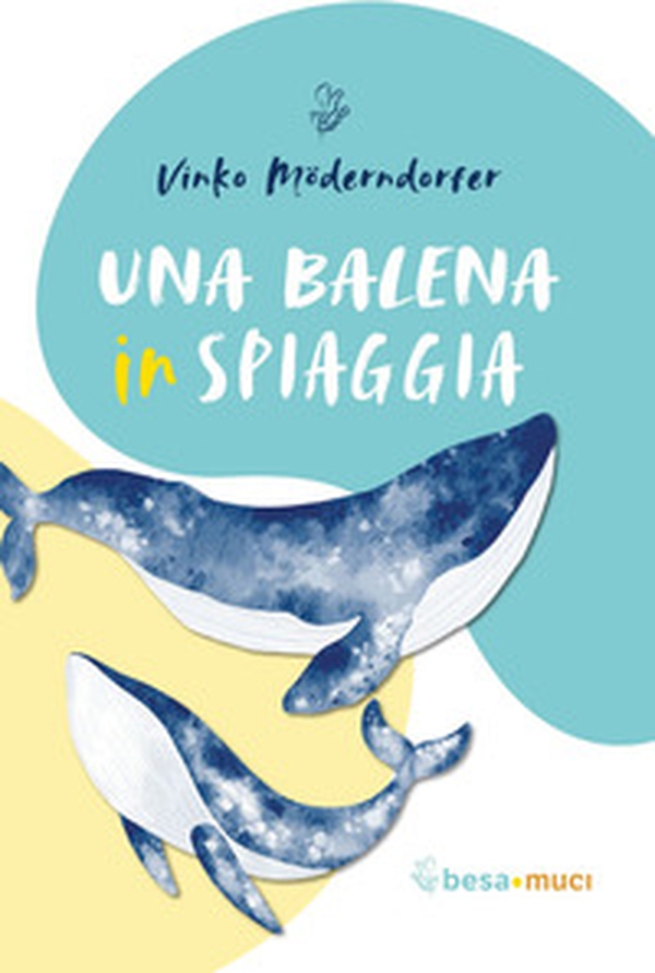 Una balena in spiaggia - Librerie.coop