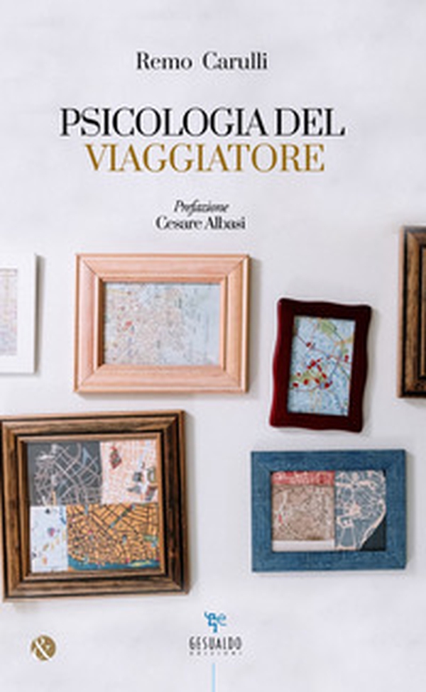 Psicologia del viaggiatore - Librerie.coop Psicologia del viaggiatore - Librerie.coop