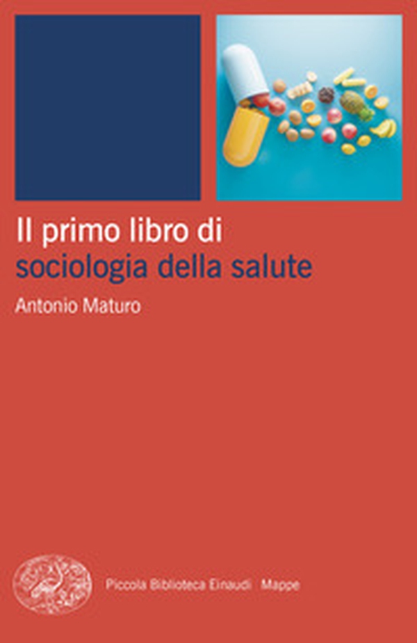 Il primo libro di sociologia della salute - Librerie.coop Il primo libro di sociologia della salute - Librerie.coop