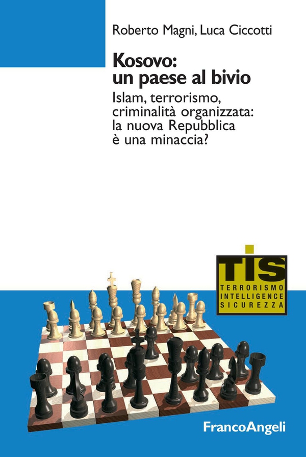 Kosovo: un paese al bivio. Islam, terrorismo, criminalità organizzata: la nuova Repubblica è una minaccia? - Librerie.coop Kosovo: un paese al bivio. Islam, terrorismo, criminalità organizzata: la nuova Repubblica è una minaccia? - Librerie.coop