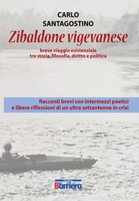 Zibaldone vigevanese. Breve viaggio esistenziale tra storia, filosofia, diritto e politica - Librerie.coop Zibaldone vigevanese. Breve viaggio esistenziale tra storia, filosofia, diritto e politica - Librerie.coop