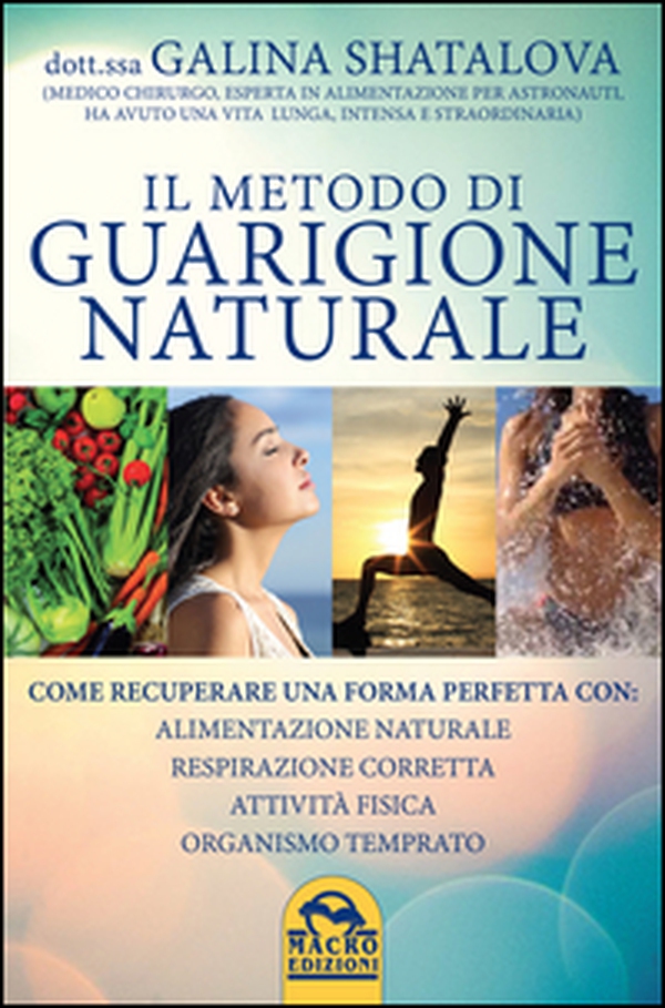 Il metodo di guarigione naturale - Librerie.coop Il metodo di guarigione naturale - Librerie.coop