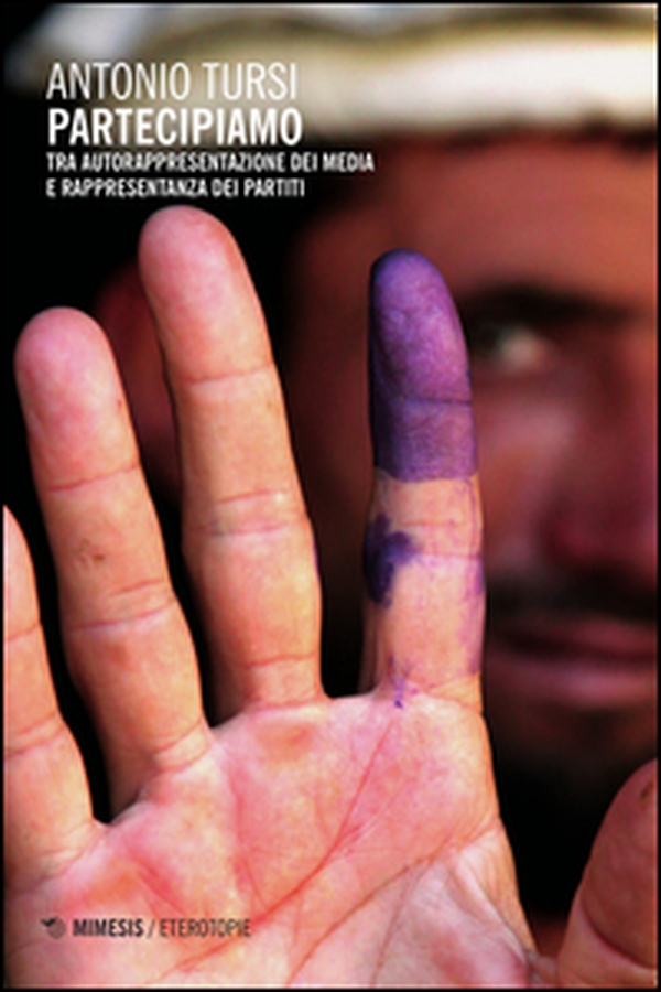 Partecipiamo. Tra autorappresentazione dei media e rappresentanza dei partiti - Librerie.coop