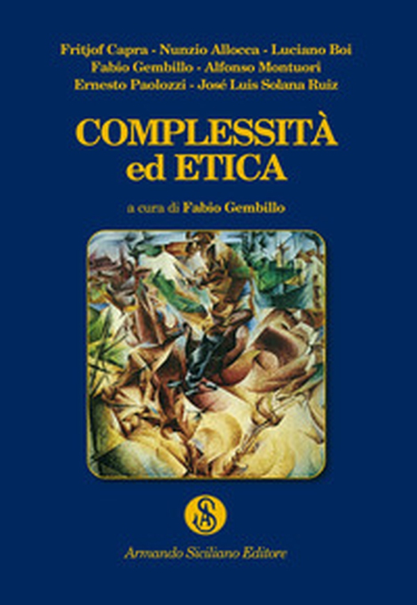 Complessità ed etica - Librerie.coop Complessità ed etica - Librerie.coop