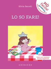 Lo so fare! Ediz. ad alta leggibilità - Librerie.coop