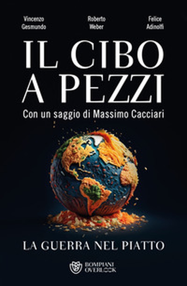 Il cibo a pezzi. La guerra nel piatto - Librerie.coop Il cibo a pezzi. La guerra nel piatto - Librerie.coop