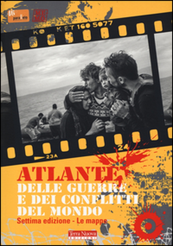 Atlante delle guerre e dei conflitti del mondo - Librerie.coop Atlante delle guerre e dei conflitti del mondo - Librerie.coop