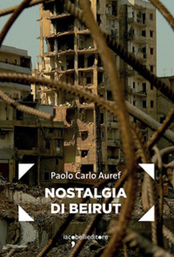 Nostalgia di Beirut - Librerie.coop Nostalgia di Beirut - Librerie.coop