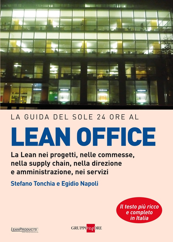 La guida del Sole 24 Ore al Lean Office - Librerie.coop La guida del Sole 24 Ore al Lean Office - Librerie.coop