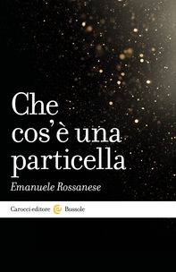 Che cos'è una particella - Librerie.coop