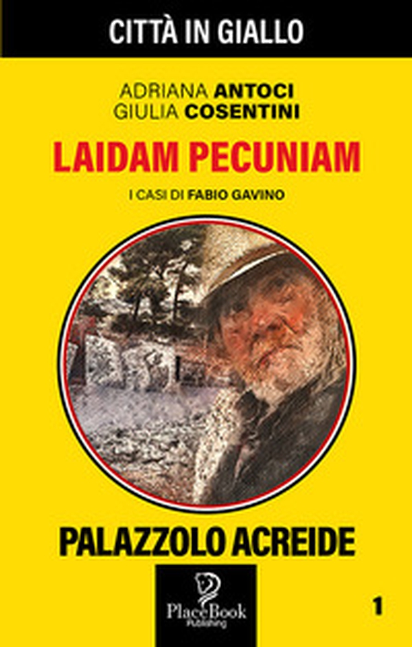 Laidam Pecunia. I casi di Fabio Gavino - Librerie.coop Laidam Pecunia. I casi di Fabio Gavino - Librerie.coop