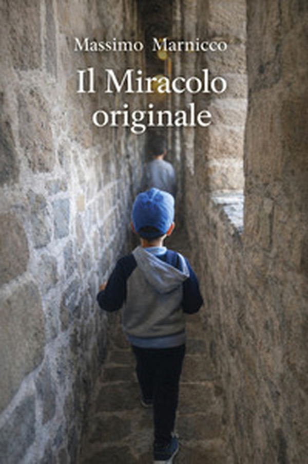 Il miracolo originale - Librerie.coop