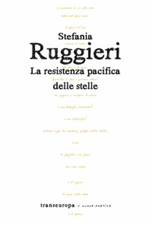 La resistenza pacifica delle stelle - Librerie.coop La resistenza pacifica delle stelle - Librerie.coop