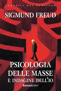 Psicologia delle masse e indagine dell'io - Librerie.coop