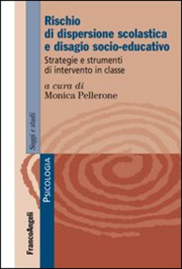 Rischio di dispersione scolastica e disagio socio-educativo. Strategie e strumenti di intervento in classe - Librerie.coop Rischio di dispersione scolastica e disagio socio-educativo. Strategie e strumenti di intervento in classe - Librerie.coop