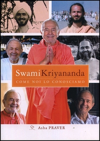 Swami Kriyananda. Come noi lo conosciamo - Librerie.coop