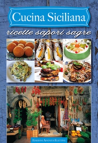 Cucina siciliana. Ricette sapori sagre - Librerie.coop