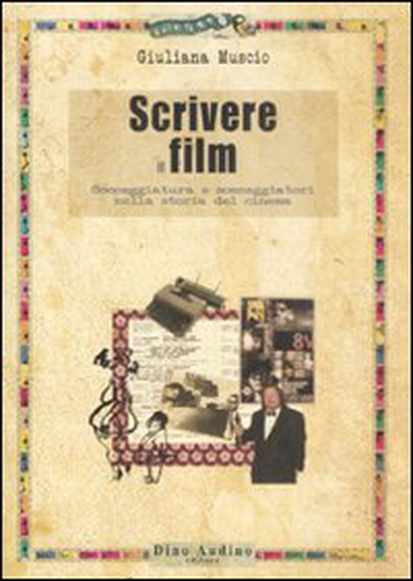 Scrivere il film - Librerie.coop Scrivere il film - Librerie.coop